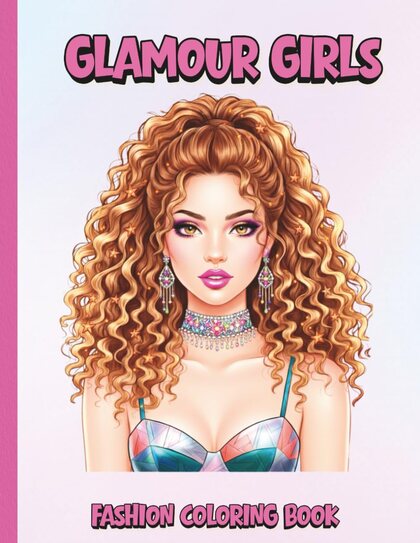 Glamour Girls Fashion Coloring Book cover