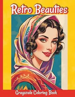 Retro Beauties Grayscale Coloring Book cover